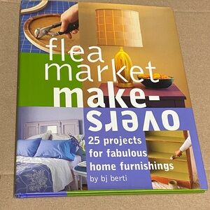Flea Market Makeovers Book by BJ Berti